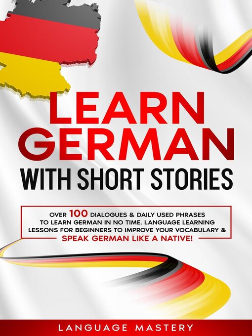 Title details for Learn German with Short Stories by Language Mastery - Available